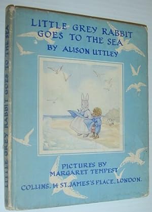 Little Grey Rabbit Goes to the Sea (#19 in the Little Grey Rabbit Series) *FIRST EDITION*