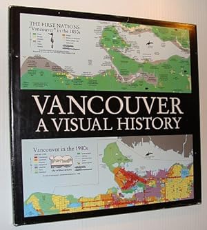 Vancouver - A Visual History