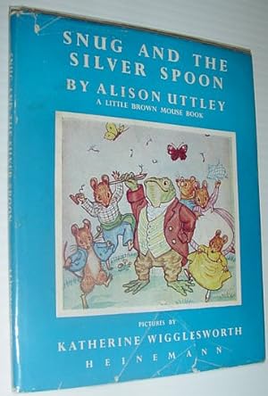 Snug and the Silver Spoon - A Little Brown Mouse Book