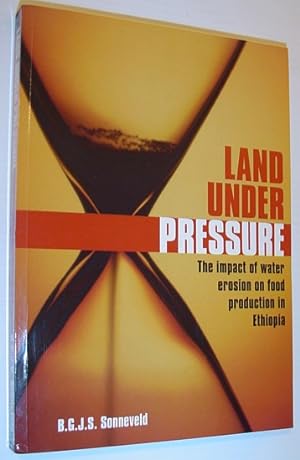 Land Under Pressure: The Impact of Water Erosion on Food Production in Ethiopia *SIGNED BY AUTHOR*