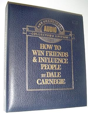 Dale Carnegie's "How to Win Friends and Influence People": The Unabridged Audio Collector's Editi...