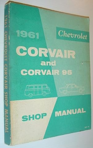 1961 Chevrolet Corvair and Corvair 95 Shop Manual