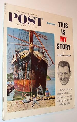 The Saturday Evening Post Magazine, November 5, 1955 - Featuring Arthur Godfrey Autobiography