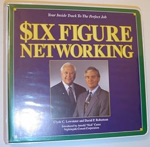 Six Figure Networking *Six Audio Cassette Tapes and Booklet in Case*