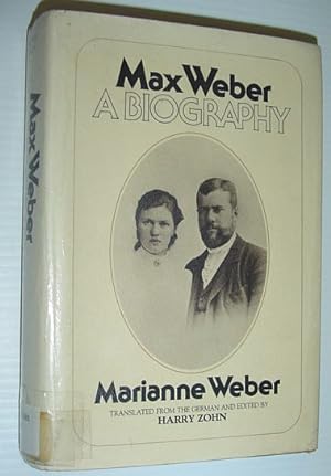 Max Weber: A Biography (Translated from the German)