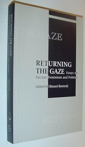 Returning the Gaze: Essays on Racism, Feminism and Politics