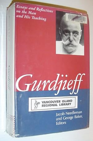 Gurdjieff: Essays and Reflections on the Man and His Teaching