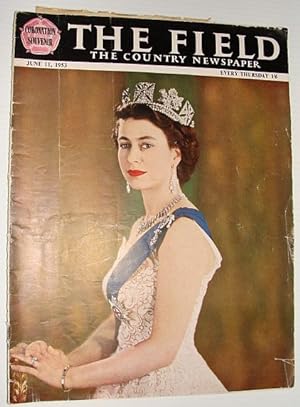 The Field - The Country Newspaper June 11, 1953 *Coronation Souvenir*
