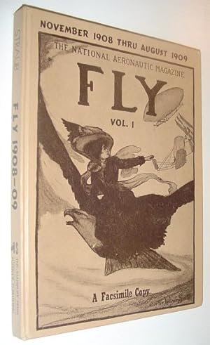 FLY - The National Aeronautic Magazine, Volume 1, November 1908 Through August 1909