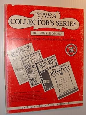The NRA Collector's Series, 1883-1888-1906-1923, Commenorating the NRA's One Hundredth Anniversary