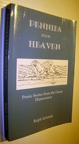 Pennies from Heaven: Prairie Stories from the Great Depression