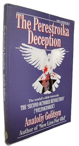 The Perestroika Deception: Memoranda to the Central Intelligence Agency (CIA)