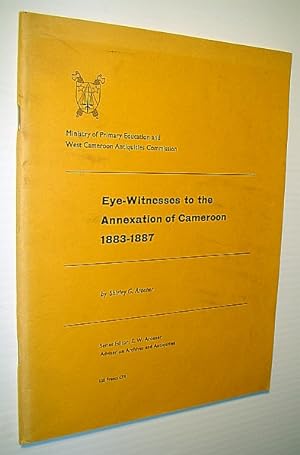 Eye-Witness to the Annexation of Cameroon 1883-1887