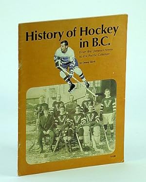 History of Hockey in B.C. (British Columbia) - From the Denman Arena to the Pacific Coliseum