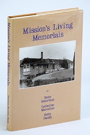 Mission's Living Memorials