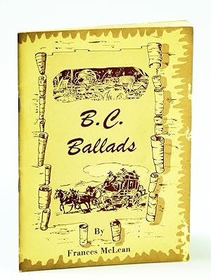 B.C. (British Columbia) Ballads - Centennial Edition