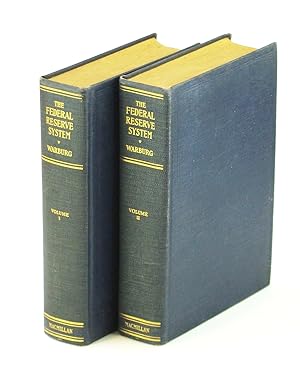 The Federal Reserve System - It's Origin and Growth: Complete in Two Volumes [I and II]