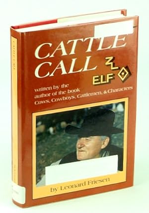 Cattle Call - A Collection of Opinion Columns (1975-1997)