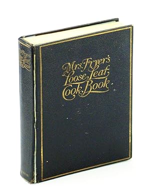 Mrs. Fryer's Loose-Leaf Cook Book [Cookbook]