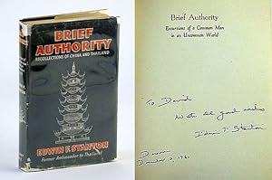 Brief Authority: Excursions of a Common Man in an Uncommon World / Recollections of China and Tha...