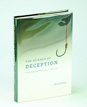 The Science of Deception: Psychology and Commerce in America