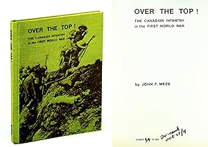 Over the Top!: The Canadian Infantry in the First World War
