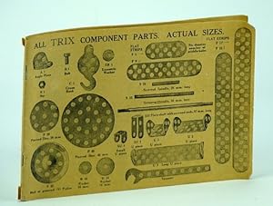 Trix Component Parts, Elementary Constructions, and Illustrated Building Instructions for Nos. 11...