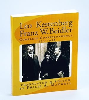 Leo Kestenberg - Franz W. Beidler: Complete Correspondence 1933-1956