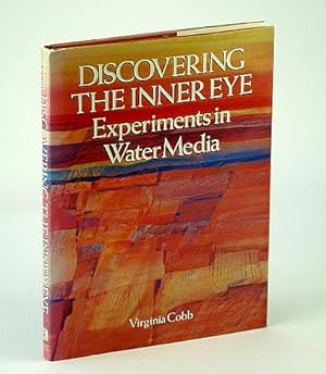 Discovering the Inner Eye: Experiments in Water Media