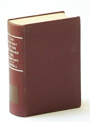The History of the Standard Oil Company - Two Volumes in One