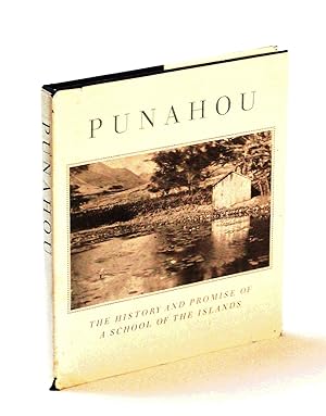 Punahou: The History and Promise of a School of the [Hawaiian] Islands