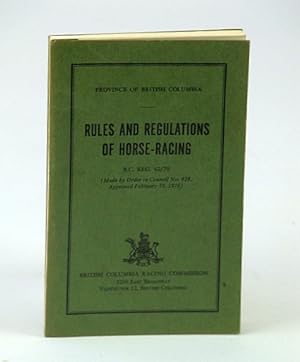 Rules and Regulations of Horse-Racing, B.C. Reg. 62/70
