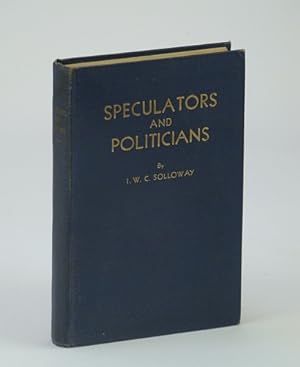 Speculators and Politicians