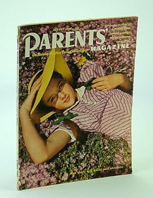 Parents' Magazine - On Rearing Children from Crib to College, August (Aug.) 1940 - Our Children F...