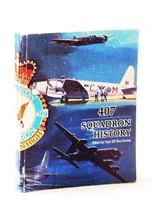 407 Squadron (The Demon Squadron) 1941 - 2000: A Narrative History