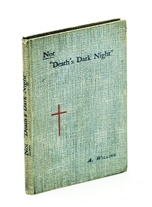 Not "Death's Dark Night.": An Hour's Communion With The Dead