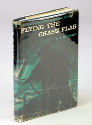 Flying the Chase Flag - The Last Cruise of the West Coast Whaler