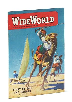 The Wide World - The True Adventure Magazine for Men, May 1957 - Windsailing the Sahara / The Squ...