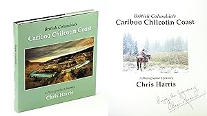 British Columbia's Cariboo Chilcotin Coast - A Photographer's Journey