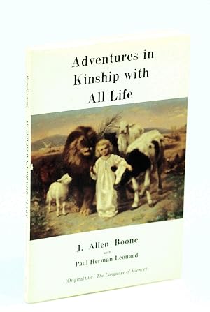 Adventures in Kinship With All Life (Original Title: The Language of Silence)