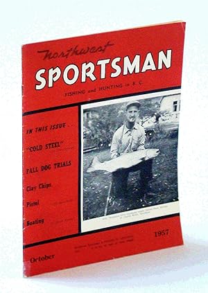Northwest Sportsman Magazine - Fishing and Hunting in B.C., October [Oct.] 1957 - Cover Photo of ...