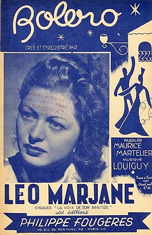 "BOLERO par Léo MARJANE" Paroles de Maurice MARTELIER / Musique de LOUIGUY / Partition originale ...