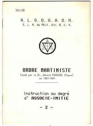 Ordre Martiniste. Instruction au degré d'associé-initié. 2