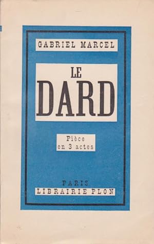 Le dard. Edition Originale.