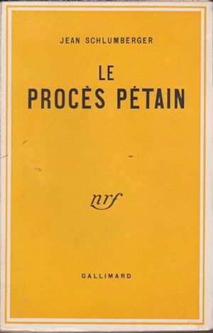 Le Procès Pétain. Edition Originale.