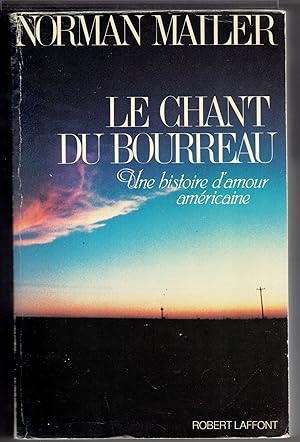 Le chant du bourreau [The Executioner's Song in French]