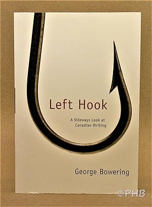 Left Hook: A Sideways Look at Canadian Writing