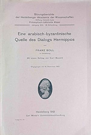 Eine arabisch-byzantinische Quelle des Dialogs Hermippos. von Franz Boll. Mit e. Beitr. von Carl ...