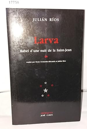 Larva Babel d'une nuit de la Saint-Jean