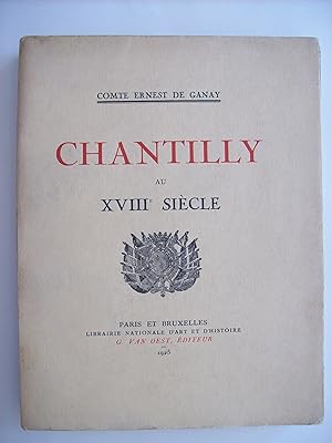 Chantilly au XVIIIème siècle.